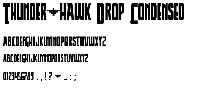 Thunder-Hawk Drop Condensed police